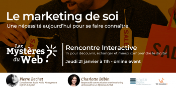 Le Marketing de soi, une nécessité aujourd’hui pour se faire connaître Jeudi 21 janvier à 11h